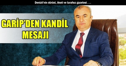 GARİP’DEN KANDİL MESAJI