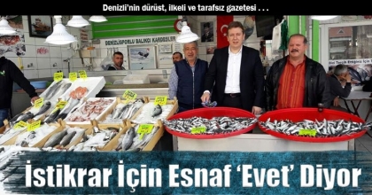 İstikrar İçin Esnaf ‘Evet’ Diyor