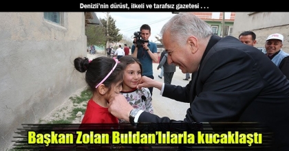Başkan Zolan Buldan’lılarla kucaklaştı