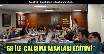  “6S İLE  ÇALIŞMA ALANLARI EĞİTİMİ”