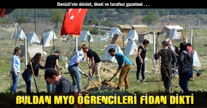 BULDAN MYO ÖĞRENCİLERİ FİDAN DİKTİ