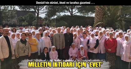 MİLLETİN İKTİDARI İÇİN ‘EVET’