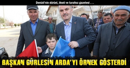BAŞKAN GÜRLESİN ARDA’YI ÖRNEK GÖSTERDİ