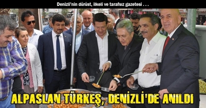 ALPASLAN TÜRKEŞ, DENİZLİ'DE ANILDI
