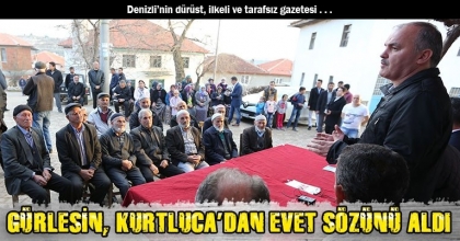 GÜRLESİN, KURTLUCA’DAN EVET SÖZÜNÜ ALDI