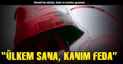 “ÜLKEM SANA, KANIM FEDA”