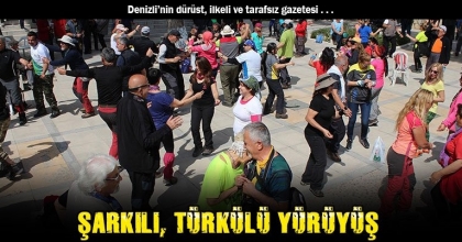 ŞARKILI, TÜRKÜLÜ YÜRÜYÜŞ