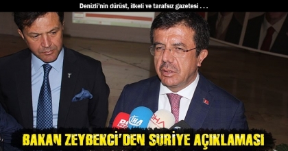 BAKAN ZEYBEKCİ’DEN SURİYE AÇIKLAMASI 