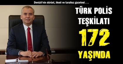 TÜRK POLİS TEŞKİLATI 172 YAŞINDA