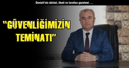 “GÜVENLİĞİMİZİN TEMİNATI”