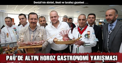PAÜ’DE ALTIN HOROZ GASTRONOMİ YARIŞMASI