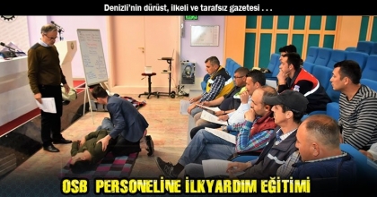 OSB  PERSONELİNE İLKYARDIM EĞİTİMİ