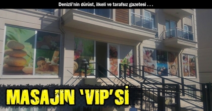 MASAJIN ‘VIP’Sİ
