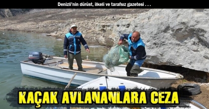 KAÇAK AVLANANLARA CEZA