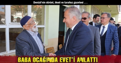 BABA OCAĞINDA EVET’İ ANLATTI
