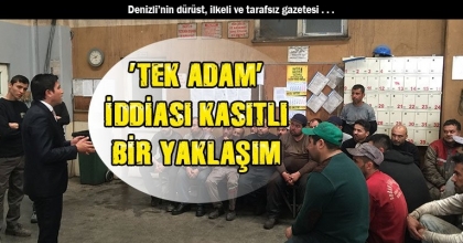ÖZKAN: ’TEK ADAM’ İDDİASI KASITLI BİR YAKLAŞIM