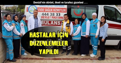 HASTALAR İÇİN DÜZENLEMELER YAPILDI