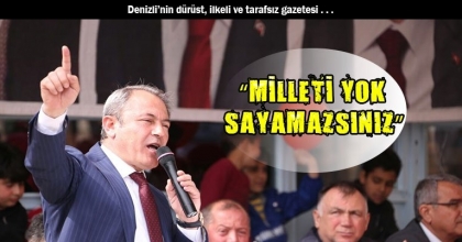 “MİLLETİ YOK SAYAMAZSINIZ”