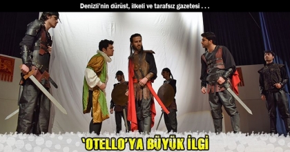 ‘OTELLO’YA BÜYÜK İLGİ