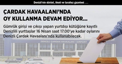 ÇARDAK HAVAALANI'NDA OY KULLANMA DEVAM EDİYOR