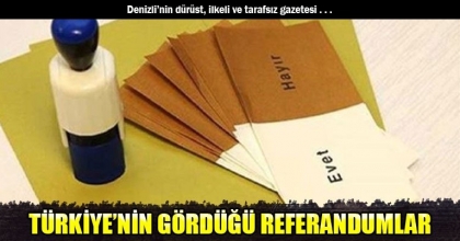TÜRKİYE’NİN GÖRDÜĞÜ REFERANDUMLAR
