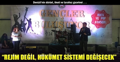 “REJİM DEĞİL, HÜKÜMET SİSTEMİ DEĞİŞECEK”