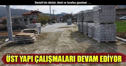 ÜST YAPI ÇALIŞMALARI DEVAM EDİYOR