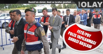 FETÖ/PDY POLİS YAPILANMASI DAVASI BAŞLADI