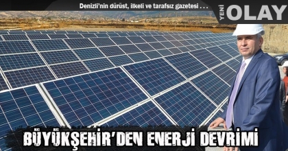 BÜYÜKŞEHİR’DEN ENERJİ DEVRİMİ