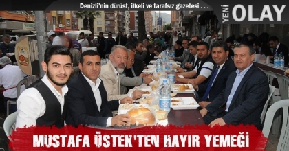 MUSTAFA ÜSTEK'TEN HAYIR YEMEĞİ