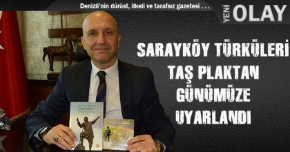 SARAYKÖY TÜRKÜLERİ, TAŞ PLAKTAN GÜNÜMÜZE UYARLANDI