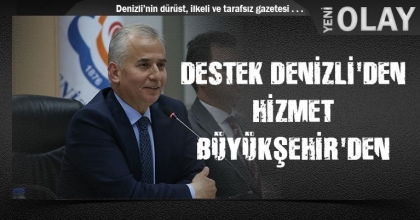 DESTEK DENİZLİ'DEN HİZMET BÜYÜKŞEHİR'DEN