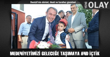 MEDENİYETİMİZİ GELECEĞE TAŞIMAYA AND İÇTİK