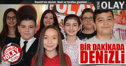 Geleceğin Teminatı Çocuklarımız ile 1 Dakikada Denizli 