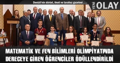 MATEMATİK VE FEN BİLİMLERİ OLİMPİYATINDA DERECEYE GİREN ÖĞRENCİLER ÖDÜLLENDİRİLDİ
