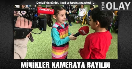 MİNİKLER KAMERAYA BAYILDI