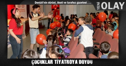 ÇOCUKLAR TİYATROYA DOYDU