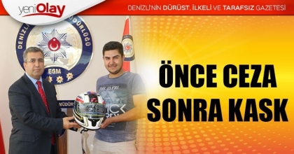 ÖNCE CEZA, SONRA KASK