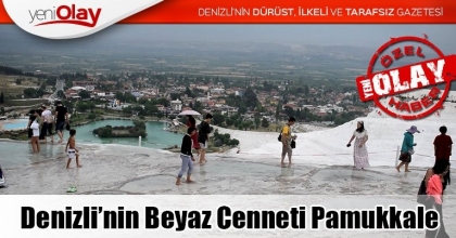 Denizli’nin Beyaz Cenneti Pamukkale
