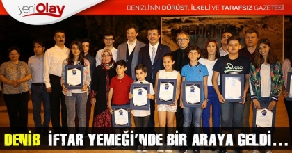 DENİB  İFTAR YEMEĞİ’NDE BİR ARAYA GELDİ…