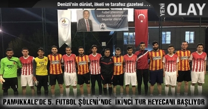PAMUKKALE’DE 5. FUTBOL ŞÖLENİ’NDE  İKİNCİ TUR HEYECANI BAŞLIYOR