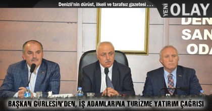 BAŞKAN GÜRLESİN’DEN, İŞ ADAMLARINA TURİZME YATIRIM ÇAĞRISI