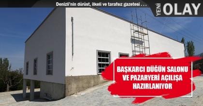 BAŞKARCI DÜĞÜN SALONU VE PAZARYERİ AÇILIŞA HAZIRLANIYOR