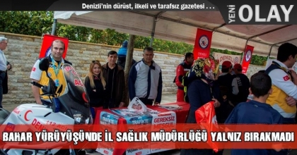 BAHAR YÜRÜYÜŞÜNDE İL SAĞLIK MÜDÜRLÜĞÜ YALNIZ BIRAKMADI