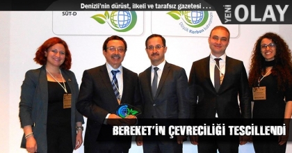 BEREKET’İN ÇEVRECİLİĞİ TESCİLLENDİ