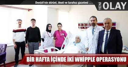 BİR HAFTA İÇİNDE İKİ WHİPPLE OPERASYONU     