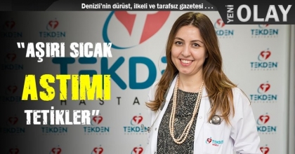  “AŞIRI SICAK ASTIMI TETİKLER”