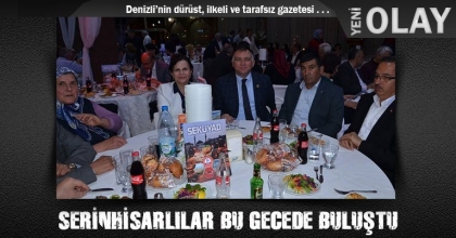 SERİNHİSARLILAR BU GECEDE BULUŞTU