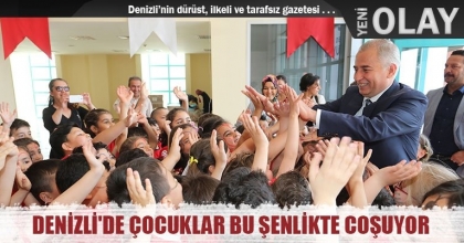 DENİZLİ'DE ÇOCUKLAR BU ŞENLİKTE COŞUYOR