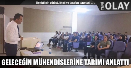 GELECEĞİN MÜHENDİSLERİNE TARIMI ANLATTI